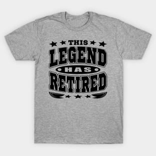 This Legend Has Retired Cool Retirement Typography Black T-Shirt